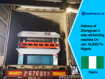 Delivery of Zhongyuan 3 sets roll forming machine On Jan, 15,2022 To Nigeria